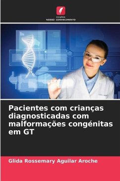 Pacientes com crianças diagnosticadas com malformações congénitas em GT - Aguilar Aroche, Glida Rossemary