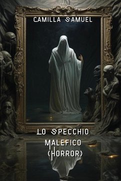 Lo Specchio Malefico (Horror) - Samuel, Camilla