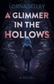 A Glimmer in the Hollows A Glimmer in the Hollows