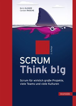 Scrum Think big (eBook, ePUB) - Gloger, Boris; Rasche, Carsten