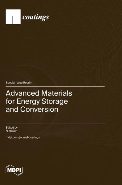 Advanced Materials for Energy Storage and Conversion Advanced Materials for Energy Storage and Conversion