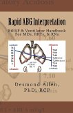 Rapid ABG Interpretation - BiPAP & Ventilator Handbook For MDs, RRTs, & RNs