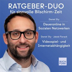 Ratgeber-Duo für sinnvolle Bildschirm-Zeit (MP3-Download) - Illy, Daniel; Florack, Jakob