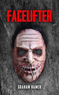 Facelifter (The Characters Compilation, #9) (eBook, ePUB) - Hamer, Graham