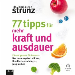 77 Tipps für mehr Kraft und Ausdauer (MP3-Download) - Strunz, Dr. med. Ulrich