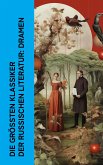 Die größten Klassiker der russischen Literatur: Dramen (eBook, ePUB)