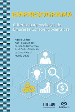 Empresograma (eBook, ePUB) - Conter, Adélio; Simões, Ana Paula; Barbaresco, Fernando; Trintinália, José Carlos; Vicenzi, Luciano; David, Marcia