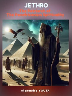 JETHRO the Patriarch of the Panafricanism Spirituality (eBook, ePUB) - Youta, Alexandre