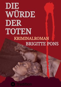 Die Würde der Toten (eBook, ePUB) - Pons, Brigitte