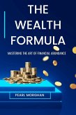 The Wealth Formula : Mastering the art of Financial Abundance (eBook, ePUB)