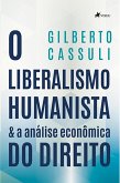 O Liberalismo Humanista & Análise Econômica do Direito (eBook, ePUB)