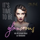 It's Time To Be Glamorous (MP3-Download)