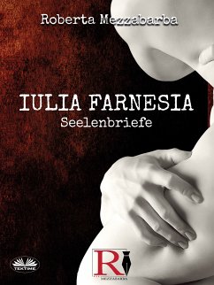 Iulia Farnesia (eBook, ePUB) - Mezzabarba, Roberta