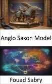 Anglo Saxon Model (eBook, ePUB)