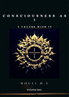 Consciousness as I (Non fiction, #2) (eBook, ePUB) - M., Mouli