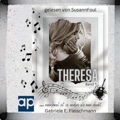 Theresa … manchmal ist es anders als man denkt (MP3-Download) - Fleischmann, Gabriele E.