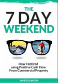 The Seven Day Weekend (eBook, ePUB)