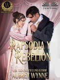 Rapsodia Y Rebelión (eBook, ePUB)