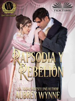 Rapsodia Y Rebelión (eBook, ePUB) - Wynne, Aubrey