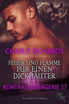 Feuer und Flamme für einen Dickhäuter (eBook, ePUB) - Richards, Charlie