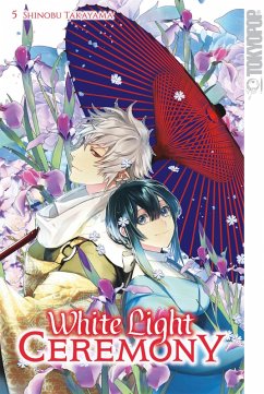 White Light Ceremony, Band 05 (eBook, ePUB) - Takayama, Shinobu
