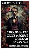 The Complete Tales & Poems of Edgar Allan Poe (Illustrated Edition) (eBook, ePUB)