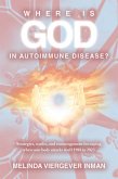 Where is God in Autoimmune Disease? (eBook, ePUB)