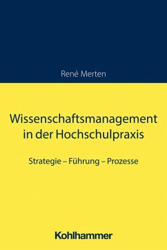 Wissenschaftsmanagement in der Hochschulpraxis (eBook, PDF) - Merten, René