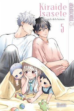 Kiraide Isasete - Lass mich dich hassen, Band 05 (eBook, ePUB) - Hijiki