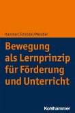 Bewegung als Lernprinzip für Förderung und Unterricht (eBook, PDF)