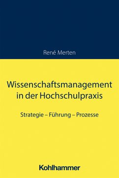 Wissenschaftsmanagement in der Hochschulpraxis (eBook, ePUB) - Merten, René