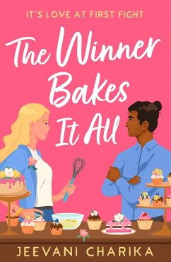 The Winner Bakes It All (eBook, ePUB) - Charika, Jeevani