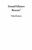 Grand Glasses Rescue