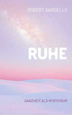 Ruhe (eBook, ePUB) - Sardello, Robert