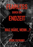 Fearless durch die Endzeit (eBook, ePUB)