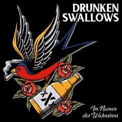 Im Namen Des Wahnsinns (Digipak) - Drunken Swallows