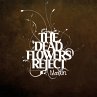 The Dead Flowers Reject (Digipak) - Bild 1