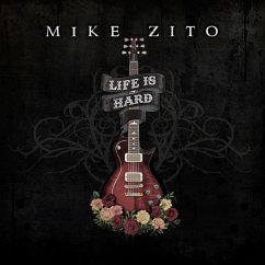 Life Is Hard - Zito,Mike