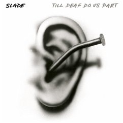 Till Deaf Do Us Part - Slade