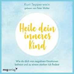 Heile dein inneres Kind (MP3-Download) - Tepperwein, Kurt