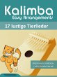 Kalimba Easy Arrangements - 17 lustige... - Bild 1