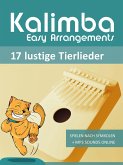 Kalimba Easy Arrangements - 17 lustige Tierlieder (eBook, ePUB)