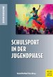 Schulsport in der Jugendphase (eBook,... - Bild 1