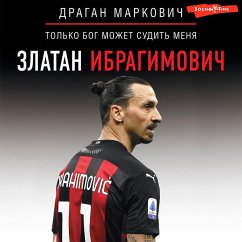 Zlatan Ibragimovich. Tol'ko bog mozhet sudit' menya (MP3-Download) - Markovic, Dragan