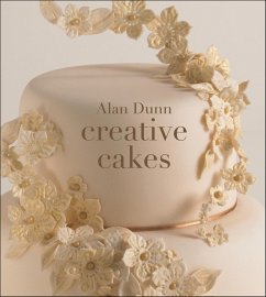 Alan Dunn's Creative Cakes (eBook, ePUB) - Dunn, Alan