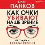 Kak ochki ubivayut nashe zrenie: metodiki vosstanovleniya (MP3-Download)