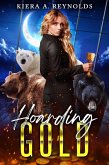 Hoarding Gold (eBook, ePUB) Hoarding Gold (eBook, ePUB)