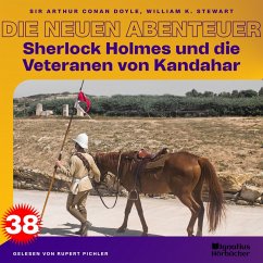 Sherlock Holmes und die Veteranen von Kandahar (Die neuen Abenteuer, Folge 38) (MP3-Download) - Doyle, Sir Arthur Conan; Stewart, William K.