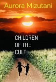 Chilldren of the Cult (eBook, ePUB) Chilldren of the Cult (eBook, ePUB)