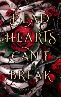 Dead Hearts (Can't) Break (eBook, ePUB) - M. Weimer, J.